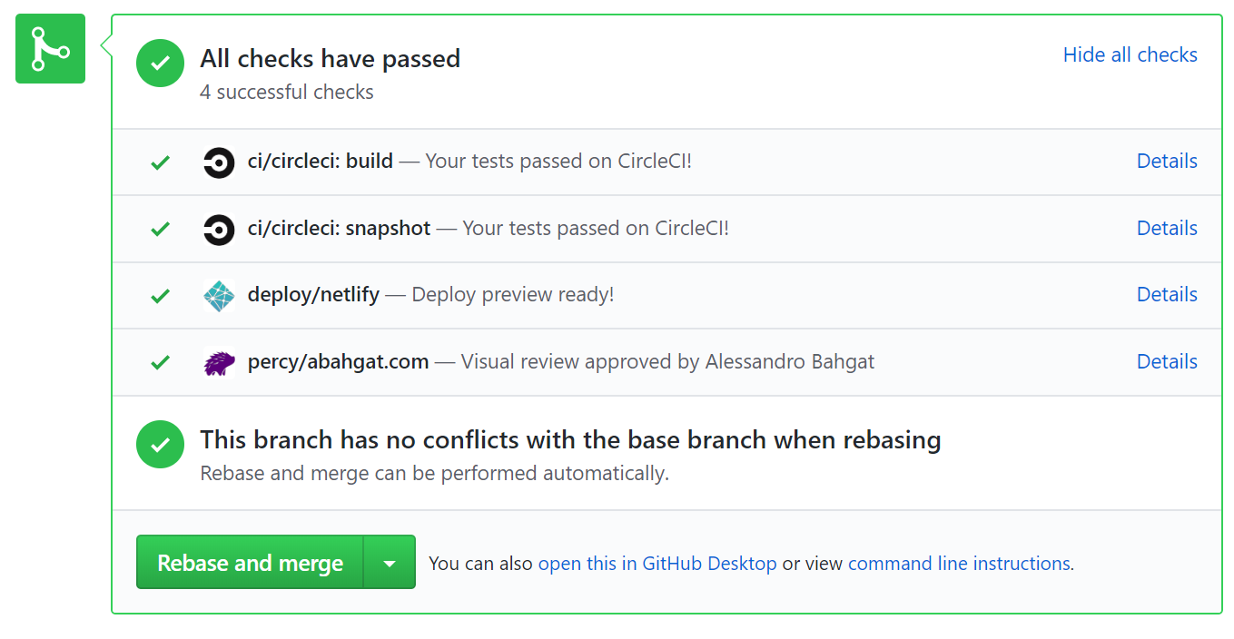 GitHub will show the latest status of your tests on every commit and Pull Request.